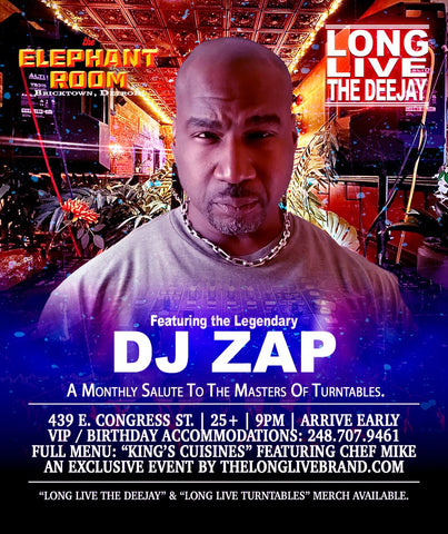 #LongLiveTheDeejay Presents: Dj ZAP [May 2, 2024 @ "The Elephant Room"]